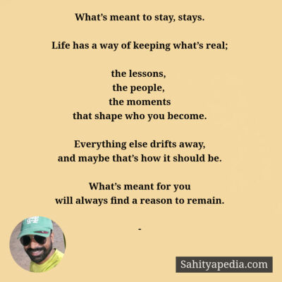 What’s meant to stay, stays.