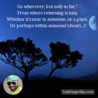 Go wherever, but only so far,