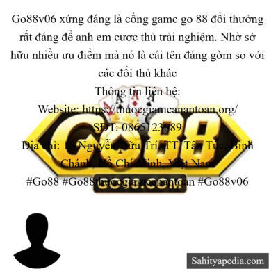 Go88v06 xứng đáng là cổng game go 88 đổi thưởng rất đáng để