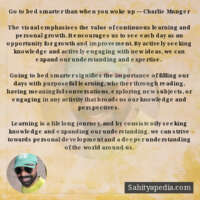 Go to bed smarter than when you woke up — Charlie Munger