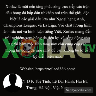 Xoilac là một nền tảng phát sóng trực tiếp các trận đấu bóng