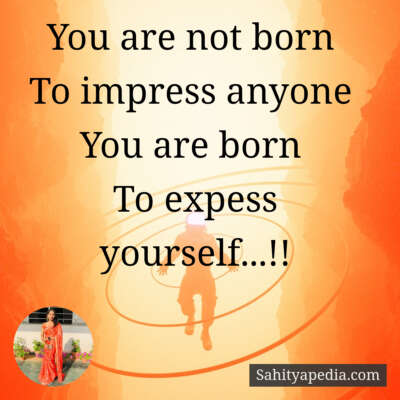 You are not born