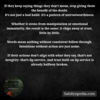 If they keep saying things they don’t mean, stop giving them