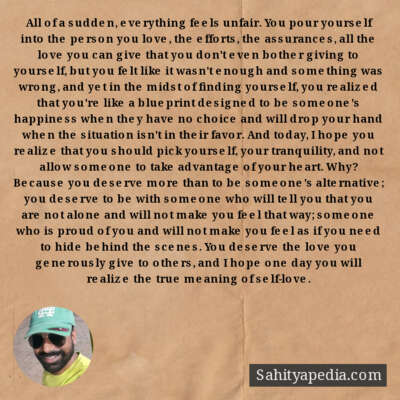 All of a sudden, everything feels unfair. You pour yourself