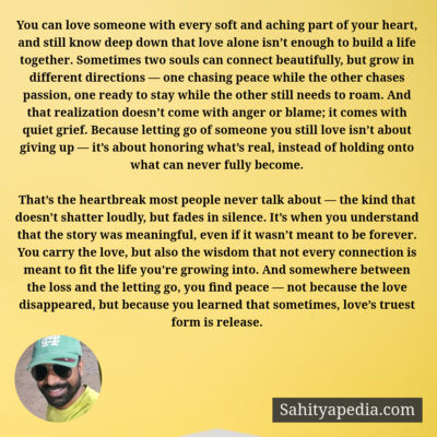 You can love someone with every soft and aching part of your