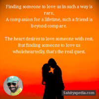 Finding someone to love us in such a way is rare,