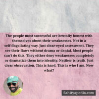 The people most successful are brutally honest with themselv
