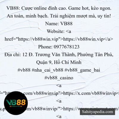 VB88: Cược online đỉnh cao. Game hot, kèo ngon. An toàn, min