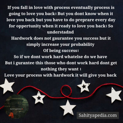 If you fall in love with process eventually process is going