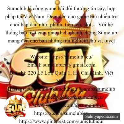 Sumclub là cổng game bài đổi thưởng tin cậy, hợp pháp tại Vi